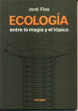 Ecologia Entre la Magia y el Topico