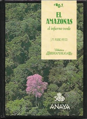 El Amazonas el Infierno Verde