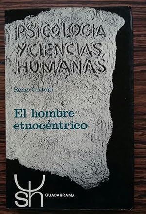 El Hombre Etnocentrico