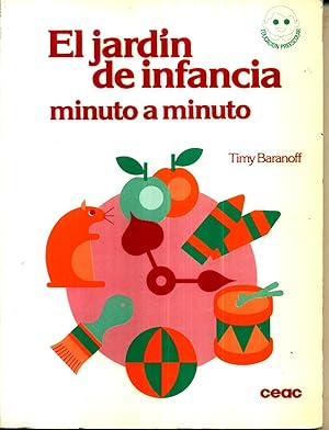 El Jardin de Infancia Minuto a Minuto