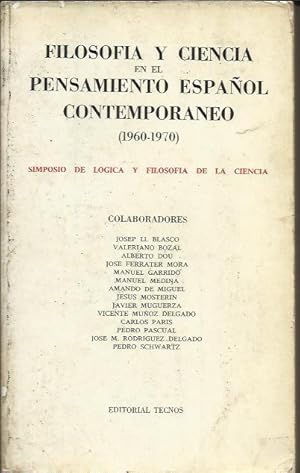 Filosofia y Ciencia en el Pensamiento Espanol Contemporaneo 1960 1970