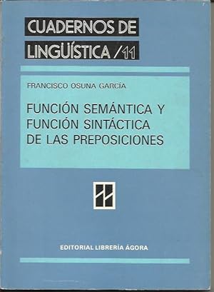 Funcion Semantica y Funcion Sintactica de las Preposiciones
