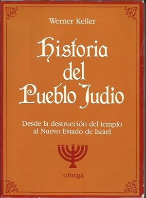 Historia del Pueblo Judio Desde la Destruccion del Templo al N. E. Israel