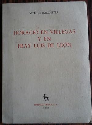 Horacio en Villegas y en Fray Luiz de Leon