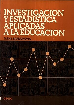 Investigacion y Estadistica Aplicadas a la Educacion