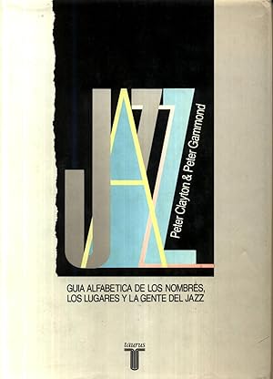 Jazz A Z Guia Alfabetica de los Nombres los Lugares y la Gente del Jazz