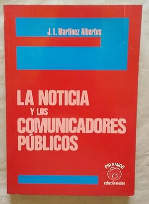 Imagen del vendedor de La Noticia y los Comunicadores Publicos a la venta por Livro Ibero Americano Ltda