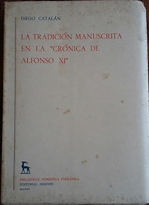 La Tradicion Manuscrita en la Cronica de Alfonso XI