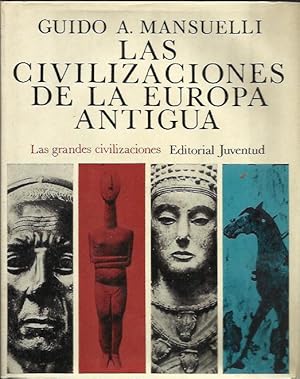 Las Civilizaciones de la Europa Antigua