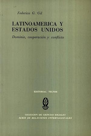 Latinoamerica y Estados Unidos Dominio Cooperacion y Conflicto