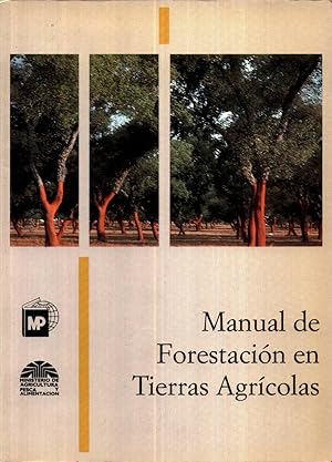 Manual de Forestacion en Tierras Agricolas