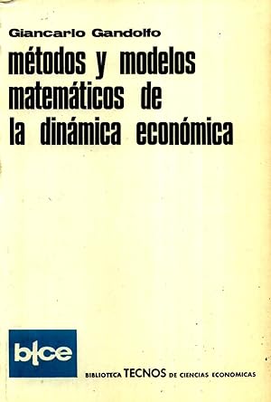 Metodos y Modelos Matematicos de la Dinamica Economica