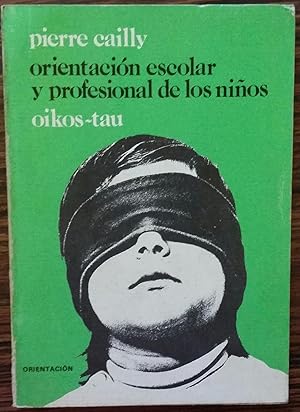 Orientacion Escolar y Profesional de los Ninos