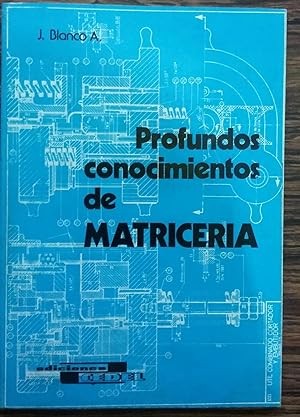 Imagen del vendedor de Profundos Conocimientos de Matriceria a la venta por Livro Ibero Americano Ltda