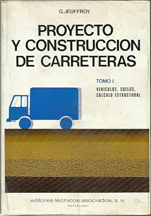 Proyecto y Construccion de Carreteras Vehiculos Suelos Calculo Estructural