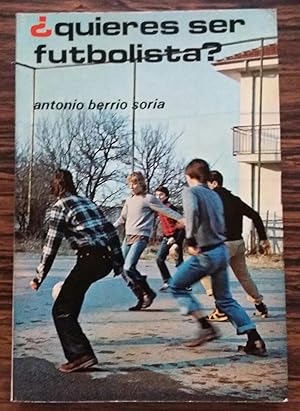 Seller image for Quieres Ser Futbolista for sale by Livro Ibero Americano Ltda