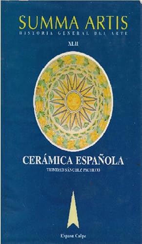 Summa Artis Historia General del Arte Ceramica Espanola Tomo XLIla