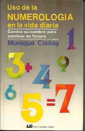 Seller image for Uso de la Numerologia en la Vida Diaria Cambie su Nombre para Cambiar su Futuro for sale by Livro Ibero Americano Ltda