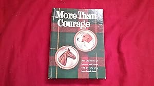 Image du vendeur pour MORE THAN COURAGE mis en vente par Betty Mittendorf /Tiffany Power BKSLINEN