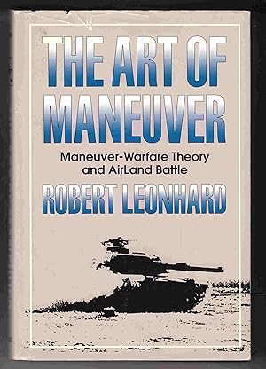 Imagen del vendedor de The Art of Maneuver Maneuver-Warfare Theory and AirLand Battle a la venta por Riverwash Books (IOBA)