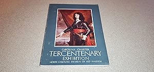 Seller image for Carolina Charter Tercentenary Exhibition, March 23-April 28, 1963 for sale by Jennifer Duncan