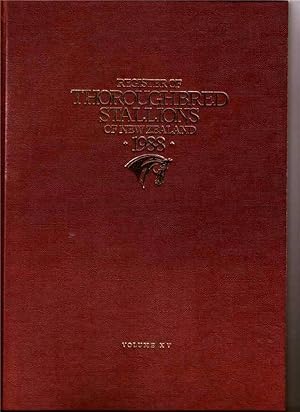 Register of Thoroughbred Stallions of New Zealand Vol XV. 1988