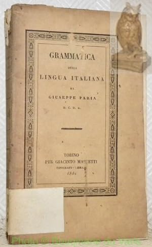 Seller image for Grammatica della Lingua Italiana. for sale by Bouquinerie du Varis