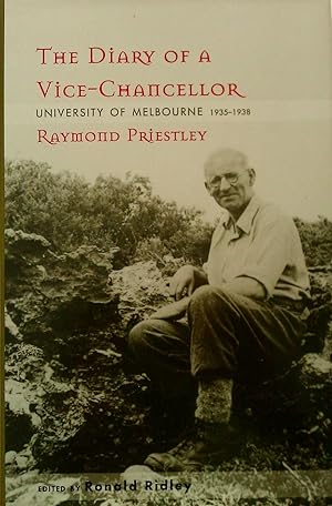 Seller image for The Diary Of A Vice-Chancellor. University of Melbourne 1935-1938 for sale by Banfield House Booksellers