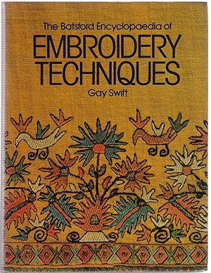 Imagen del vendedor de The Batsford Encyclopaedia of Embroidery Techniques a la venta por Michael Moons Bookshop, PBFA