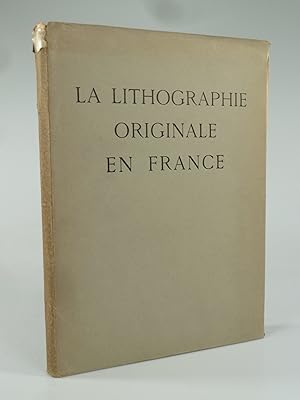 Image du vendeur pour La lithographie originale en France. mis en vente par Antiquariat Dorner