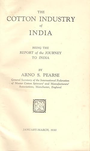 Imagen del vendedor de The Cotton Industry of India : Being the Report of the Journey to India a la venta por Michael Moons Bookshop, PBFA