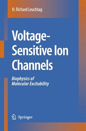 Image du vendeur pour Voltage-Sensitive Ion Channels : Biophysics of Molecular Excitability mis en vente par AHA-BUCH GmbH
