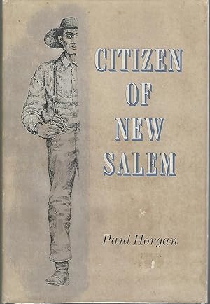 Image du vendeur pour Citizen of New Salem mis en vente par Dorley House Books, Inc.