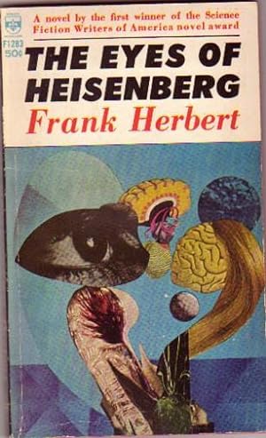 Seller image for The Eyes of Heisenberg -(by the author of "The Best of Frank Herbert 1952 - 1964")- for sale by Nessa Books