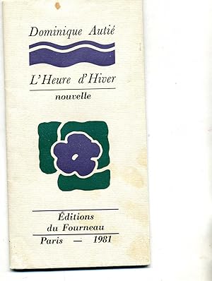 Image du vendeur pour L'HEURE D'HIVER. Nouvelle. mis en vente par Librairie CLERC