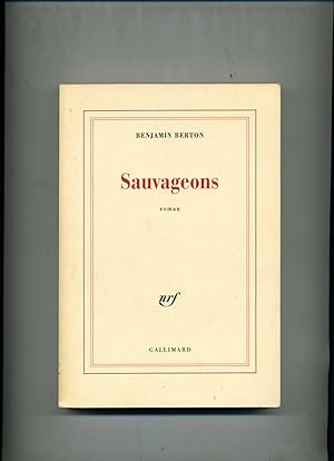 Seller image for SAUVAGEONS. Roman for sale by Librairie CLERC