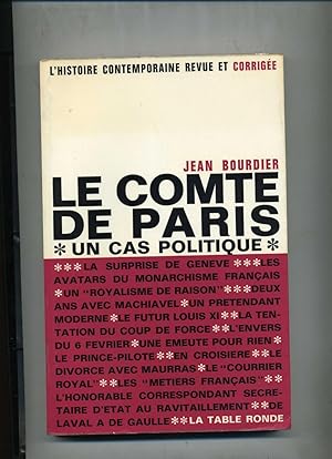 LE COMTE DE PARIS. UN CAS POLITIQUE