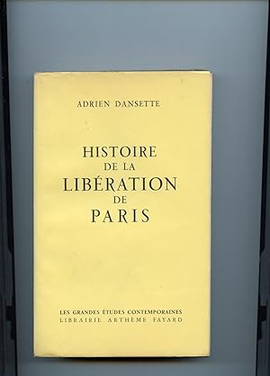 HISTOIRE DE LA LIBÉRATION DE PARIS.