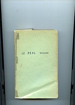 LE PÈRE HECKER fondateur des "Paulistes" américains (1819-1888). Traduit et adapté de l'anglais a...