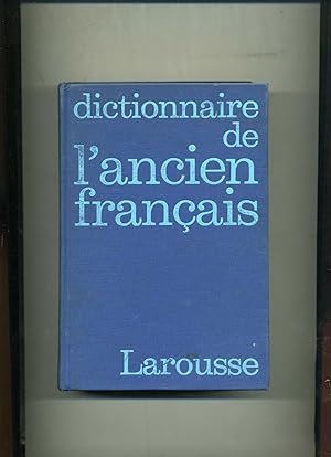 DICTIONNAIRE DE L'ANCIEN FRANCAIS jusqu'au milieu du XIVe siècle. 2me édition revue et corrigée.