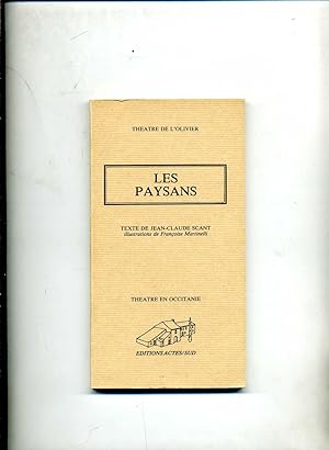 LES PAYSANS. Théâtre en Occitanie.Illustrations de Françoise Martinelli