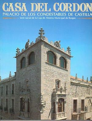 Seller image for CASA DEL CORDN, PALACIO DE LOS CONDESTABLES DE CASTILLA. for sale by angeles sancha libros