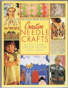 The Colour Library Book of Creative Needle Crafts