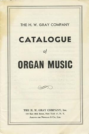 Bild des Verkufers fr The H.W. Gray Company Catalogue of Organ Music zum Verkauf von Kaaterskill Books, ABAA/ILAB