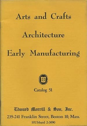 Image du vendeur pour Arts and Crafts. Architecture. Early Manufacturing. Catalog 51 mis en vente par Kaaterskill Books, ABAA/ILAB