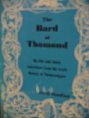 The Bard of Thomond. His Life and Times. Selections from His Work. History of Thomondgate.