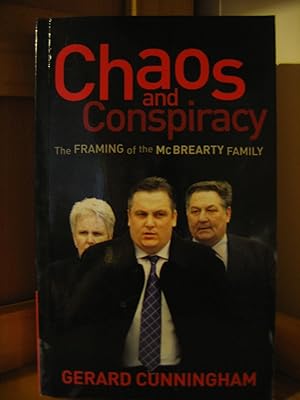 Chaos and Conspiracy. The Framing of the McBrearty Family.