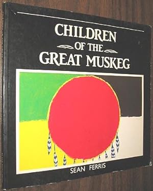 Bild des Verkufers fr Children of the Great Muskeg zum Verkauf von Alex Simpson