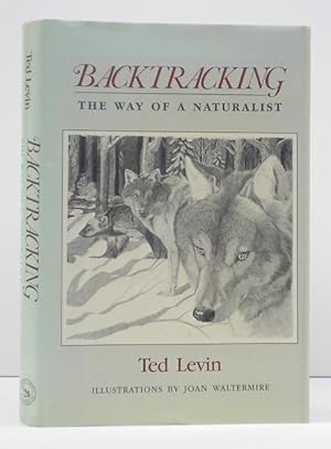 Imagen del vendedor de Backtracking: The Way of a Naturalist a la venta por Banjo Booksellers, IOBA