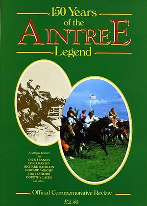 Imagen del vendedor de 150 Years of the Aintree Legend a la venta por Godley Books